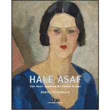 E-Woman Hale Asaf - Türk Resim Sanatında Bir Dönüm Noktası