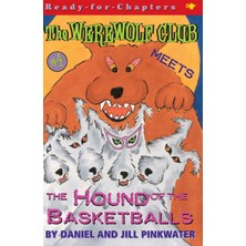 The Werewolf Club Meets The Hound Of The Basketballs