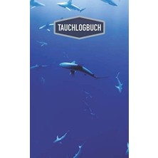 Tauchlogbuch: Dive Log Für 100 Tauchgänge / Motiv: Haie