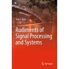 Rudiments Of Signal Processing And Systems