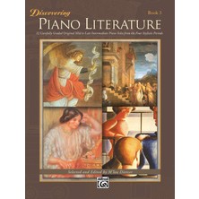 Discovering Piano Literature, Bk 3: 32 Carefully Graded Original Mid To Late Intermediate Piano Solos From The Four Stylistic Periods (Alfred Masterwork Editions)