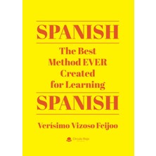 Spanısh. The Best Method Ever Created For Learning Spanish