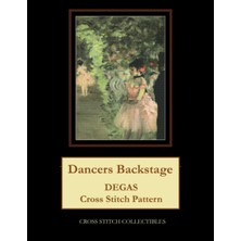 Independently Published Dancers Backstage: Degas Cross Stitch Pattern