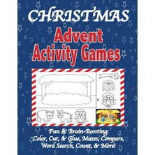 Christmas Advent Activity Games: Advent Calendar, Games: Color, Cut, & Glue, Mazes & More, Tips For Using The Book