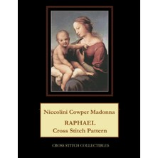 Independently Published Niccolini Cowper Madonna: Raphael Cross Stitch Pattern