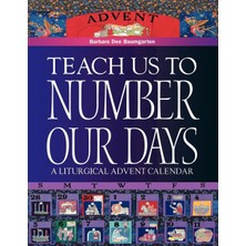 Teach Us To Number Our Days: A Liturgical Advent Calendar