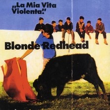 B Side Club Blonde Redhead - La Mia Vita Violenta Limited Jewel Red Vinyl Lp Plak