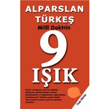 Kişisel Yayınlar Milli Doktrin Tam Metin 9 Işık: - Alparslan Türkeş (Ilk Baskı 2017)