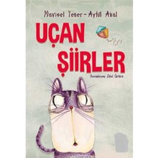 Kişisel Yayınlar Uçan Şiirler - Aytül Akal;mavisel Yener (Ilk Baskı 2017)