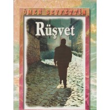 Kişisel Yayınlar Rüşvet - Ömer Seyfettin