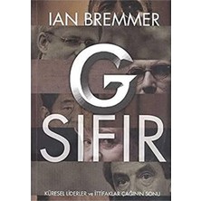 Kişisel Yayınlar G Sıfır - Küresel Liderler ve Ittifaklar Çağının Sonu (Ilk Baskı 2014)