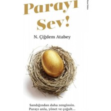 Kişisel Yayınlar Parayı Sev! - N. Çiğdem Atabey (Ilk Baskı 2018)