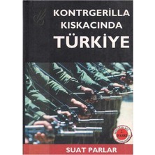 Kişisel Yayınlar Kontrgerilla Kıskacında Türkiye - Suat Parlar