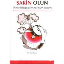 Kişisel Yayınlar Sakin Olun; Öfkenizi Denetim Altında Tutun (Ilk Baskı 2011)
