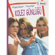 Kişisel Yayınlar Kolej Günlüğü - Aydoğan Yavaşlı