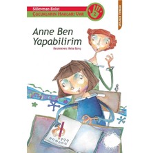 Kişisel Yayınlar Anne Ben Yapabilirim - Çocukların Hakları Var 2 - Süleyman Bulut