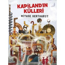 Kişisel Yayınlar Kapiland'ın Külleri - Miyase Sertbarut
