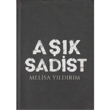 kişisel yayınlar aşık sadist - melisa yıldırım (ciltli )( kitap)