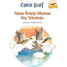 Kişisel Yayınlar Yaban Ördeği Ailesinin Göç Yolculuğu - Ömür Kurt