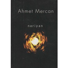 Kişisel Yayınlar Nariyan - Ahmet Mercan (Ilk Baskı 2005)