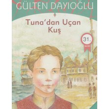Kişisel Yayınlar Tuna'dan Uçan Kuş - Gülten Dayıoğlu