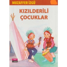 Kişisel Yayınlar Kızılderili Çocuklar - Muzaffer Izgü