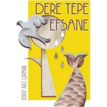 Kişisel Yayınlar Dere Tepe Efsane - Koray Avcı Çakman (Ilk Baskı 2019)