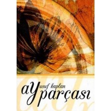 Kişisel Yayınlar Ay Parçası - Yusuf Kaplan (Ilk Baskı 2017)