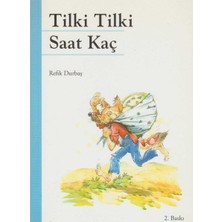 Kişisel Yayınlar Tilki Tilki Saat Kaç - Refik Durbaş