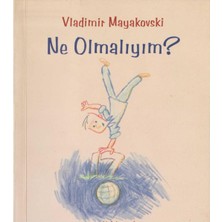 Kişisel Yayınlar Ne Olmalıyım - Vladimir Mayakovski (Ilk Baskı 2003 Mini Kitap)