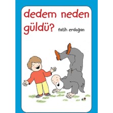 Kişisel Yayınlar Dedem Neden Güldü? - Fatih Erdoğan