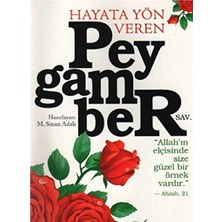 Kişisel Yayınlar Hayata Yön Veren Peygamber - M. Sinan Adalı