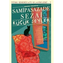 Kişisel Yayınlar Küçük Şeyler - Samipaşazade Sezai