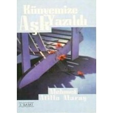 Kişisel Yayınlar Künyemize Aşk Yazıldı - Mehmet Atilla Maraş