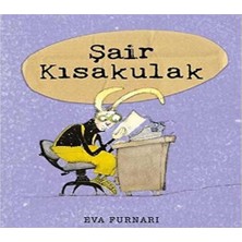 Kişisel Yayınlar Şair Kısakulak - Eva Furnari (Ilk Baskı 2016)