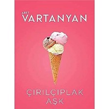 Kişisel Yayınlar Çırılçıplak Aşk - Aret Vartanyan