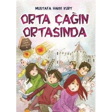 Kişisel Yayınlar Orta Çağın Ortasında - Mustafa Hakkı Kurt (Ilk Baskı 2012)