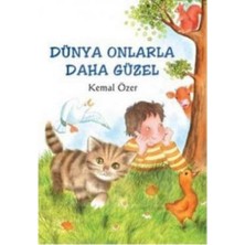 Kişisel Yayınlar Dünya Onlarla Daha Güzel - Kemal Özer
