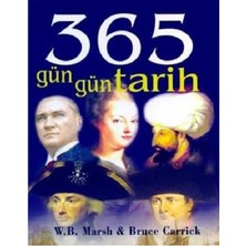 Kişisel Yayınlar 365 Gün Gün Tarih - W. B. Marsh;bruce Carrick(Ilk Baskı 2006)