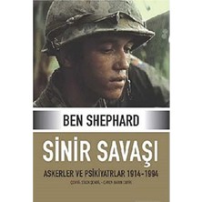 Kişisel Yayınlar Sinir Savaşı;askerler ve Psikiyatrlar 1914/1994-(İLK Baskı 2006)CILTLI