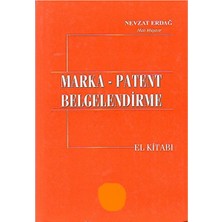 Kişisel Yayınlar Marka – Patent Belgelendirme El Kitabı - Nevzat Erdağ