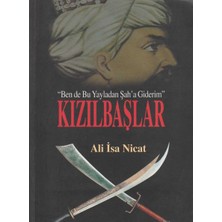 Kişisel Yayınlar Kızılbaşlar; Ben De Bu Yayladan Şah'a Giderim - Ali Isa Nicat