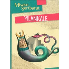 Kişisel Yayınlar Yılankale - Miyase Sertbarut