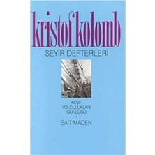 Kişisel Yayınlar Kristof Kolomb - Seyir Defterleri Keşif Yolculukları Günlüğü (Ilk Baskı 1999)
