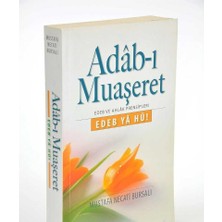 Kişisel Yayınlar Adab-I Muaşeret; Edeb Ya Hu! - Mustafa Necati Bursalı (Ilk Baskı 2013)