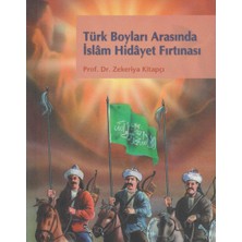 Kişisel Yayınlar Türk Boyları Arasında Islâm Hidâyet Fırtınası - Zekeriya Kitapçı (Ilk Baskı 2005)