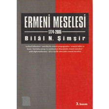 Kişisel Yayınlar Ermeni Meselesi 1774 - 2005 - Bilal N. Şimşir