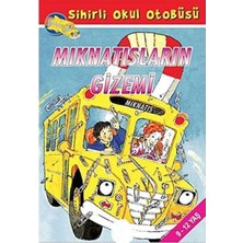 Kişisel Yayınlar Sihirli Okul Otobüsü - Mıknatısların Gizemi - Joanna Cole;bruce Degen