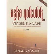 Kişisel Yayınlar Aşk'a Yolculuk 1 - Veysel Karani - Sinan Yağmur