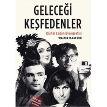 Kişisel Yayınlar Geleceğini Keşfedenler: Dijital Çağın Biyografisi - Walter Isaacson (Ilk Baskı 2017)